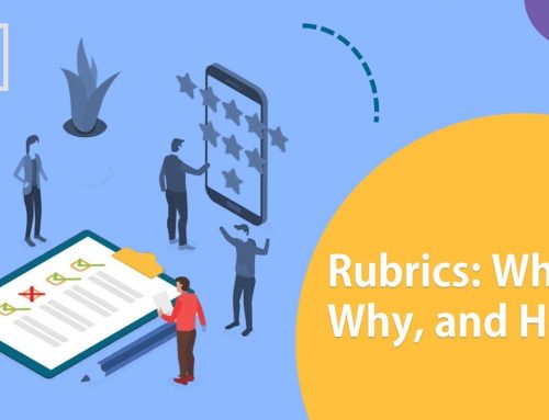 Rubrics: What, why and how
