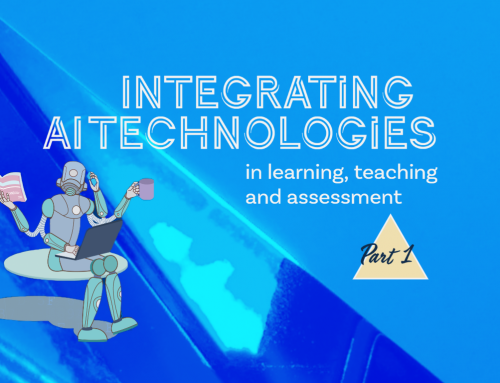 Written by a human being – Integrating AI technologies in teaching, learning and assessment, Part 1